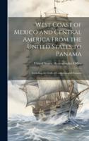 West Coast of Mexico and Central America From the United States to Panama