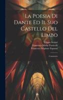 La Poesia Di Dante Ed Il Suo Castello Del Limbo