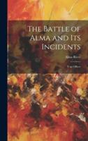 The Battle of Alma and Its Incidents