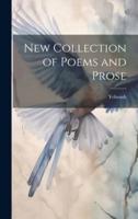 New Collection of Poems and Prose