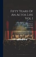 Fifty Years Of An Actos Life Vol I