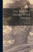 The Perfect Dress Fitter Office
