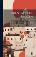 Orientalische Skizzen