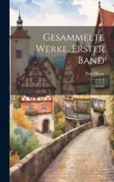 Gesammelte Werke. Erster Band