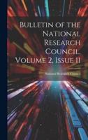 Bulletin of the National Research Council, Volume 2, Issue 11