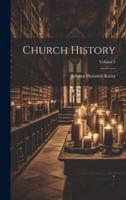Church History; Volume 2