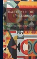 Tragedies of the Wilderness