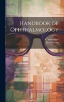 Handbook of Ophthalmology