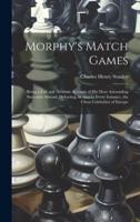 Morphy's Match Games