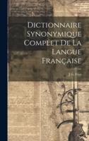 Dictionnaire Synonymique Complet De La Langue Française