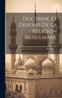 Doctrine Et Devoirs De La Religion Musulmane
