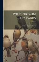 Wild Birds in City Parks
