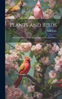 Plants and Birds