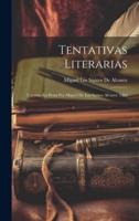 Tentativas Literarias; Cuentos En Prosa Por Miguel De Los Santos Alvarez. 2.Ed