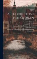 Die Althochdeutschen Glossen; Volume 4