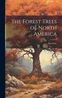 The Forest Trees of North America