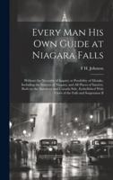 Every Man His Own Guide at Niagara Falls