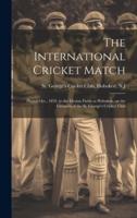 The International Cricket Match