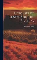 Heroines of Genoa and the Rivieras