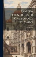 L'opera Scientifica Di Cristoforo Colombo