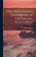 The Oregonian's Handbook of the Pacific Northwest