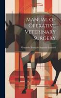 Manual of Operative Veterinary Surgery