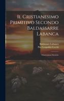 Il Cristianesimo Primitivo Secondo Baldassarre Labanca