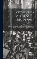 Voyageurs Anciens Et Modernes