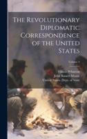 The Revolutionary Diplomatic Correspondence of the United States; Volume 4
