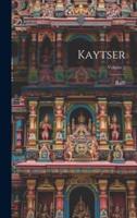 Kaytser; Volume 2