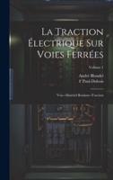 La Traction Électrique Sur Voies Ferrées