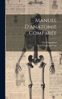 Manuel D'anatomie Comparée