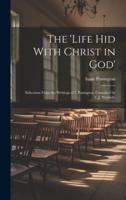 The 'Life Hid With Christ in God'
