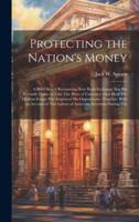 Protecting the Nation's Money
