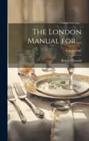 The London Manual for ...; Volume 1907