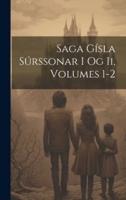 Saga Gísla Súrssonar I Og Ii, Volumes 1-2