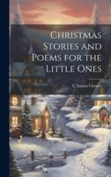 Christmas Stories and Poems for the Little Ones
