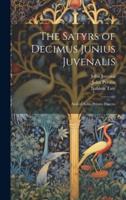 The Satyrs of Decimus Junius Juvenalis