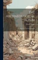 The Archaeological Album
