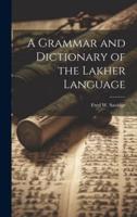 A Grammar and Dictionary of the Lakher Language