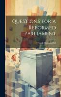 Questions for a Reformed Parliament