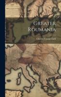Greater Roumania