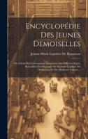 Encyclopédie Des Jeunes Demoiselles