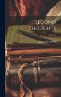 Second Thoughts; Volume 2