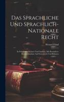 Das Sprachliche Und Sprachlich-Nationale Recht