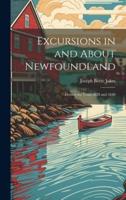 Excursions in and About Newfoundland