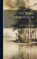 The Print Connoisseur; Volume 2