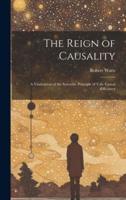 The Reign of Causality