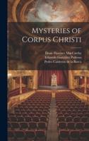 Mysteries of Corpus Christi