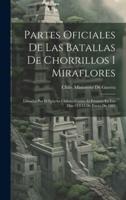 Partes Oficiales De Las Batallas De Chorrillos I Miraflores